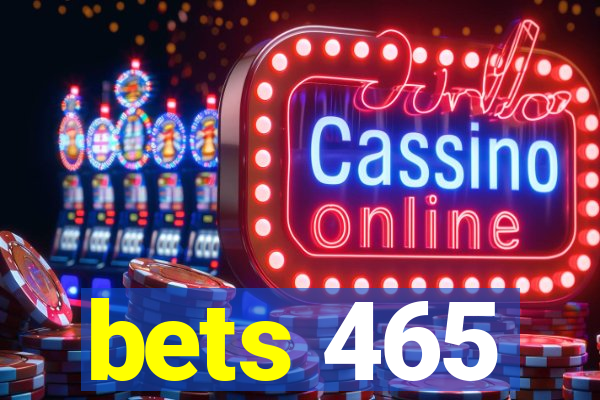 bets 465